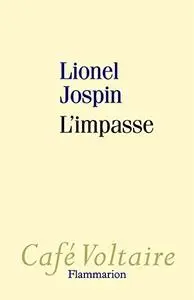 Lionel Jospin, "L'impasse"