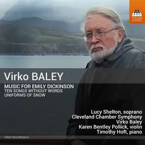 Lucy Shelton, Cleveland Chamber Symphony - Virko Baley: Music for Emily Dickinson (2023) [Official Digital Download]