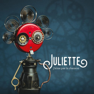 Juliette - J'aime pas la chanson (2018)