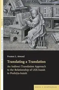 Translating a Translation: An Indirect Translation Approach to the Relationship of LXX-Isaiah to Peshiṭta-Isaiah