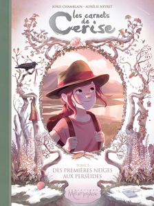 Les carnets de Cerise - Tome 5 - Des premières neiges aux perséides (2017)