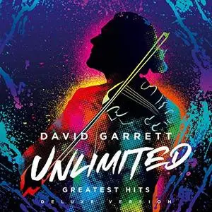 David Garrett - Unlimited - Greatest Hits (Deluxe Version) (2018)