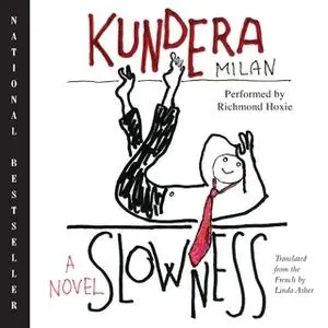 «Slowness» by Milan Kundera