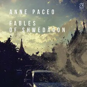 Anne Pacéo - Fables of Shwedagon (2018)