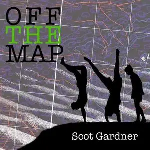 «Off The Map» by Scot Gardner