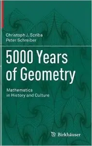 5000 Years of Geometry: Mathematics in History and Culture