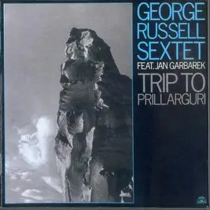 The George Russell Sextet: Trip To Prillarguri (live)