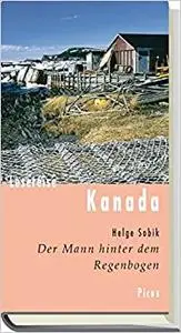 Lesereise Kanada: Der Man hinterm Regenbogen