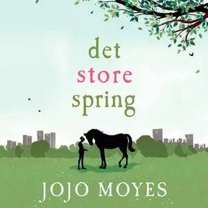 «Det store spring» by Jojo Moyes
