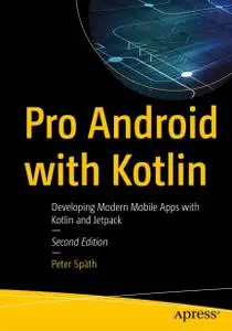 Pro Android with Kotlin: Developing Modern Mobile Apps with Kotlin and Jetpack, 2nd Edition