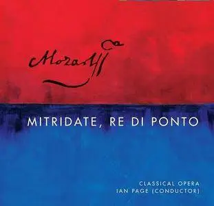 Ian Page, The Orchestra of Classical Opera - Mozart: Mitridate, Re di Ponto [2014]