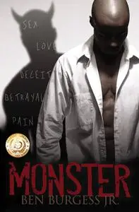 «Monster» by Ben Burgess Jr.