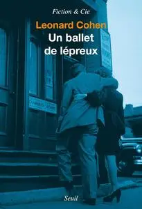 Un ballet de lépreux: un roman et des nouvelles (French Edition)