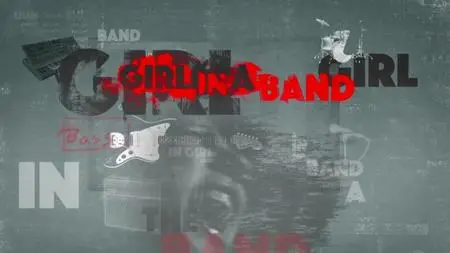 BBC - Girl in a Band: Tales from the Rock 'n' Roll Front Line (2015)