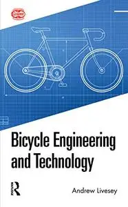 Bicycle Engineering and Technology