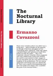 «The Nocturnal Library» by Ermanno Cavazzoni