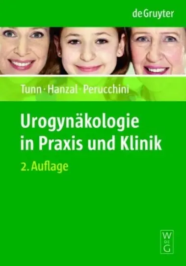 Urogynäkologie in Praxis und Klinik (Auflage: 2)