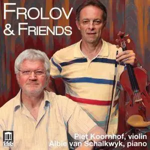 Piet Koornhof & Albie Van Schalkwyk - Frolov & Friends (2018)