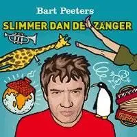 Bart Peeters - Slimmer Dan De Zanger (2006)