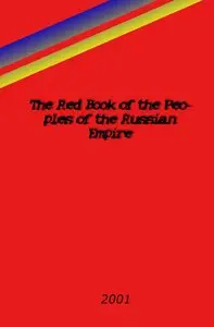 The Red Book of the Peoples of the Russian Empire  