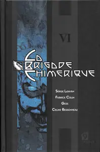 La Brigade Chimerique (2009) Complete