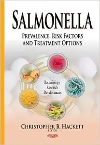 Salmonella: Prevalence, Risk Factors and Treatment Options (repost)