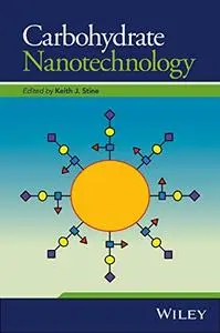 Carbohydrate Nanotechnology