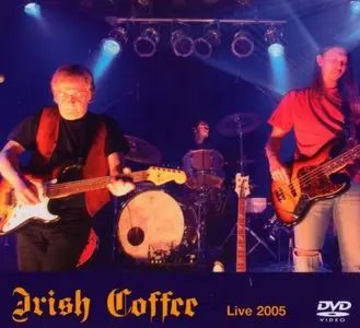 Irish Coffee - Live Rockpalast (2005)