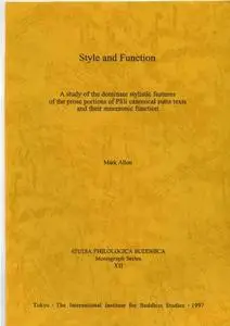 Style and function: a study of the dominant stylistic features of the prose portions of Pāli canonical sutta texts and their mn