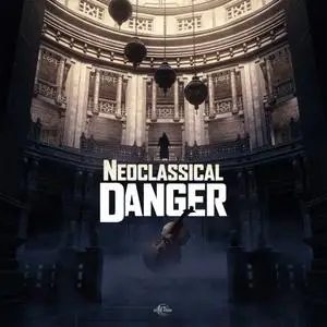 Gothic Storm - Neoclassical Danger (2021) [Official Digital Download]