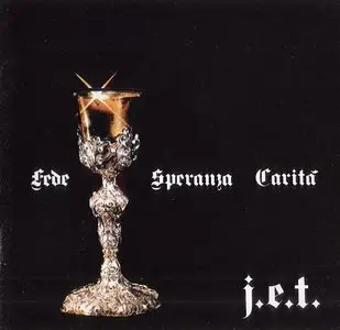 J.E.T. - Fede, Speranza, Carita (1972) [Reissue 1993]