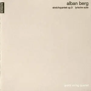 Arditti String Quartet - Alban Berg: Streichquartett Op.3, Lyrische Suite (2000)
