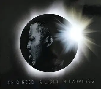 Eric Reed - A Light in Darkness (2017)