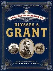 The Annotated Memoirs of Ulysses S. Grant