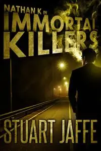 «Immortal Killers» by Stuart Jaffe