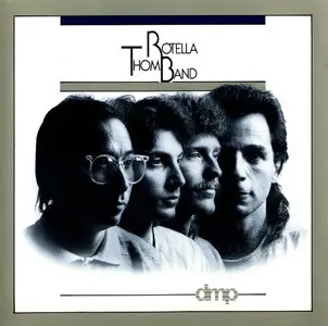 Thom Rotella Band – Thom Rotella Band (1987) (DMP-Direct-To-Digital Recording)