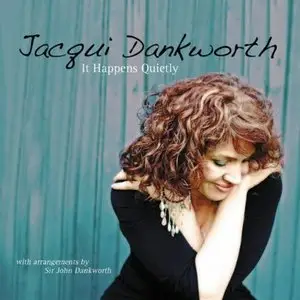 Jacqui Dankworth - It Happens Quietly (2011)