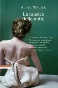 La musica della notte di Alissa Walser