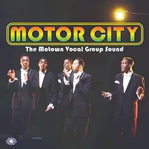 VA - Motor City: the Motown Vocal Group Sound (2015)