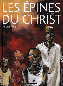 Les Épines du Christ - Tome 1 - Les Épines du Christ