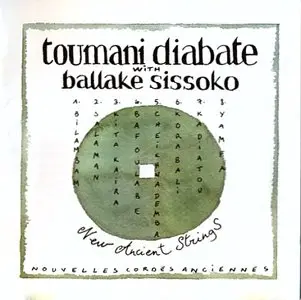 Toumani Diabate with Ballake Sissoko - New Ancient Strings (1999) [Repost]