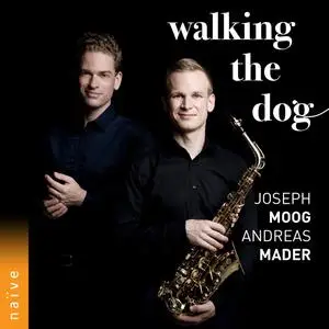 Joseph Moog & Andreas Mader - Walking the Dog (2024) [Official Digital Download 24/48]