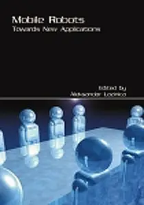 Mobile Robots: Towards New Applications