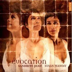 Sandrine Piau, Susan Manoff - Evocation (2007) (Repost)