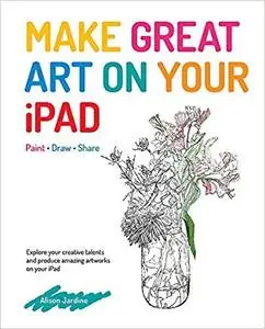 Make Great Art on Your iPad [Repost]