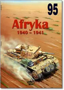 Wydawnictwo Militaria 95 - Afryka 1940-1941