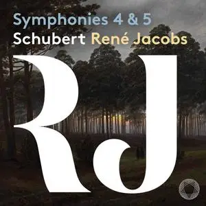 B'Rock Orchestra & René Jacobs - Schubert: Symphonies Nos. 4 & 5 (2021)