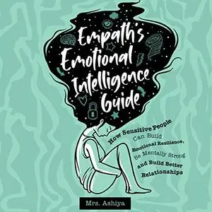 Empath's Emotional Intelligence Guide [Audiobook]