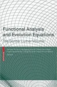 Functional Analysis and Evolution Equations: The Günter Lumer Volume