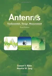Antennas: Fundamentals, Design, Measurement, 3rd edition